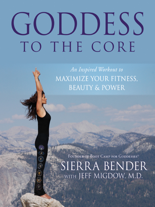 Title details for Goddess to the Core by Sierra Bender - Available